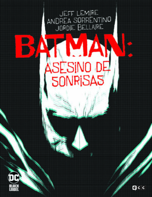 BATMAN: ASESINO DE SONRISAS